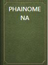 Phainomena